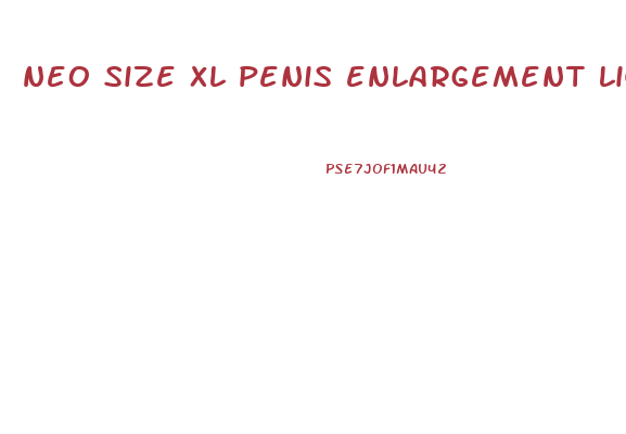 neo size xl penis enlargement liquid