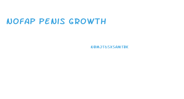 nofap penis growth