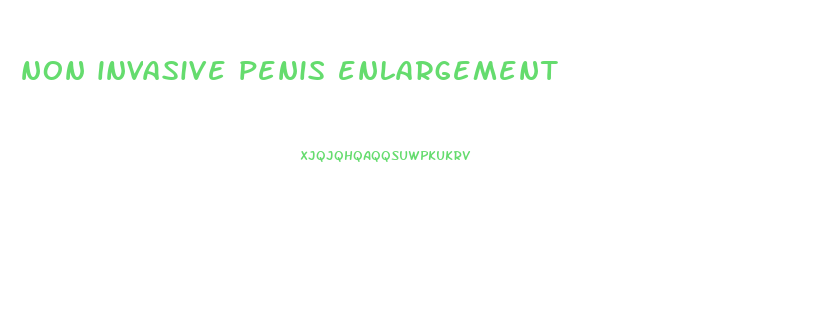 non invasive penis enlargement