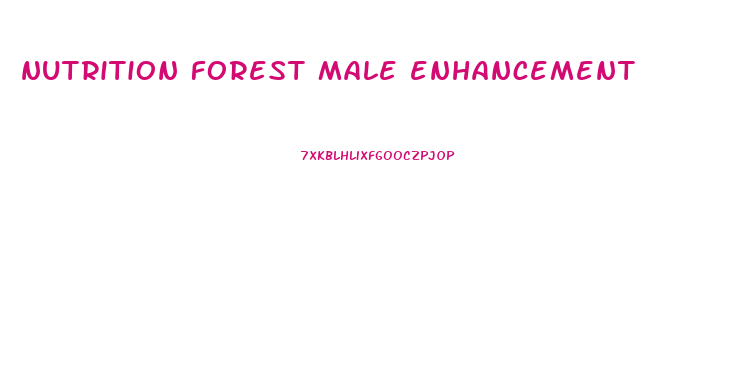 nutrition forest male enhancement