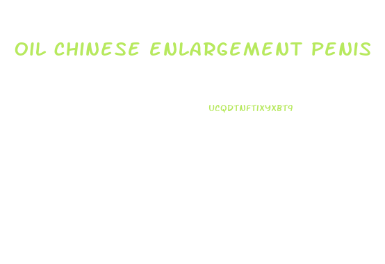 oil chinese enlargement penis