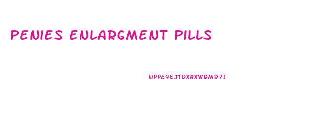 penies enlargment pills