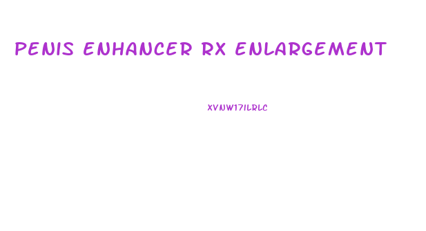 penis enhancer rx enlargement