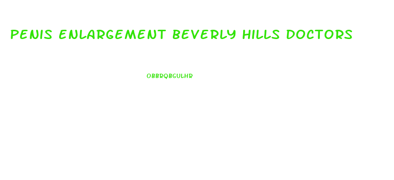 penis enlargement beverly hills doctors