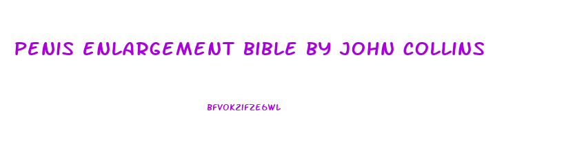 penis enlargement bible by john collins