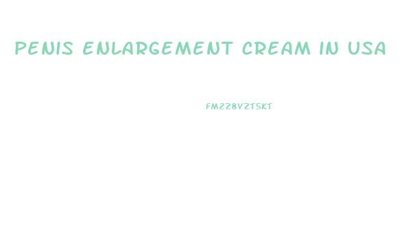 penis enlargement cream in usa