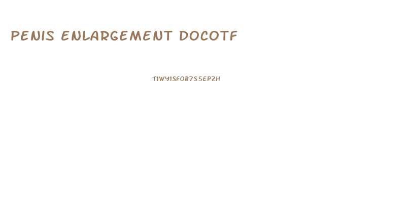 penis enlargement docotf