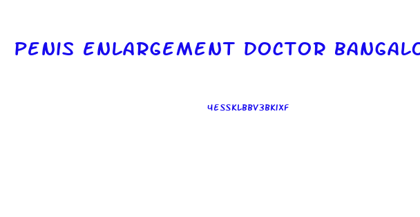 penis enlargement doctor bangalore