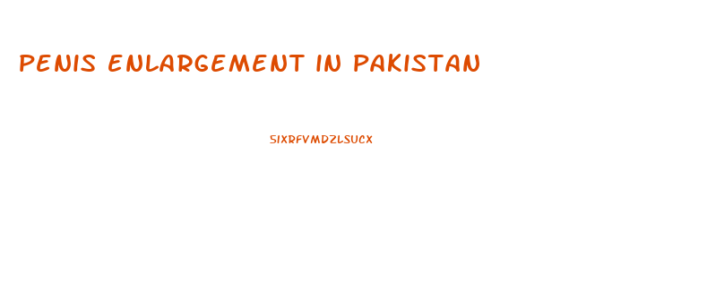 penis enlargement in pakistan