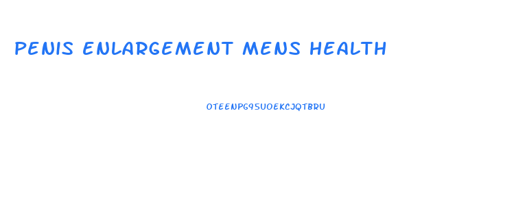 penis enlargement mens health