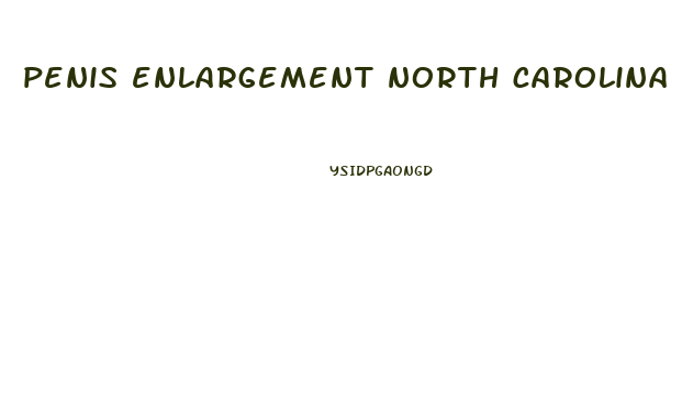 penis enlargement north carolina