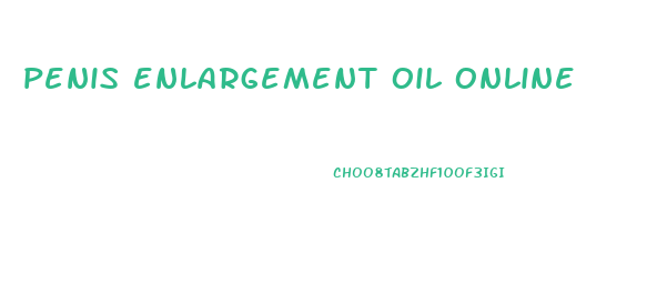 penis enlargement oil online
