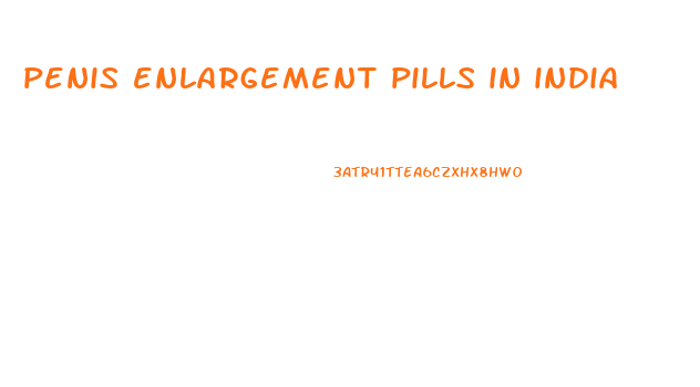 penis enlargement pills in india