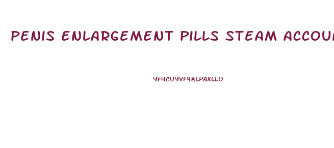 penis enlargement pills steam account