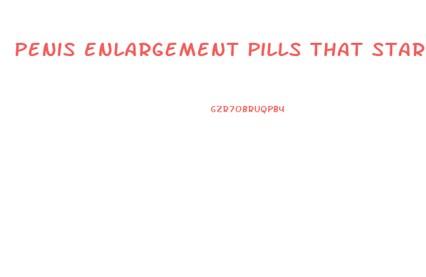 penis enlargement pills that start with letter c