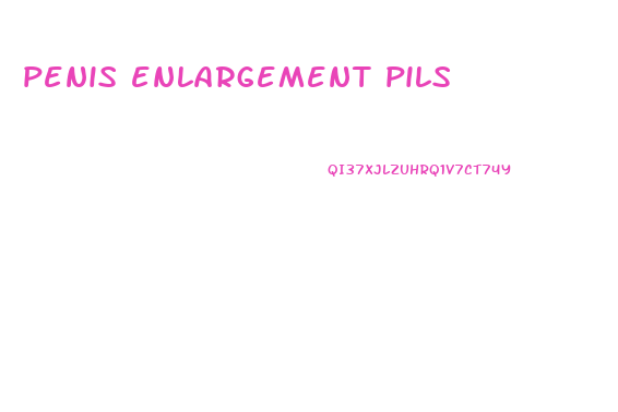 penis enlargement pils