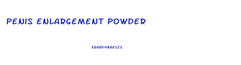 penis enlargement powder