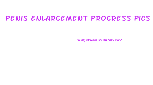 penis enlargement progress pics