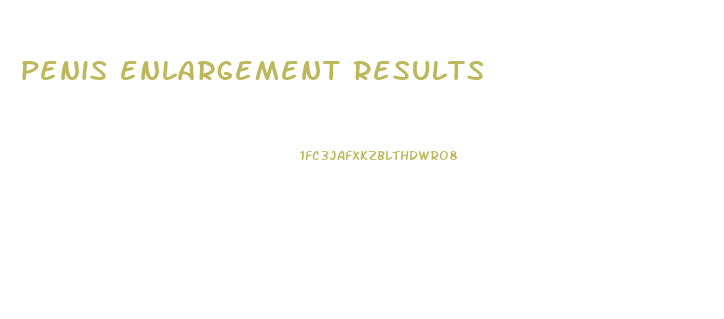 penis enlargement results