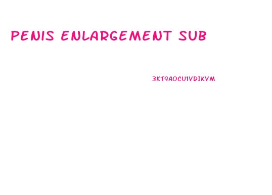 penis enlargement sub