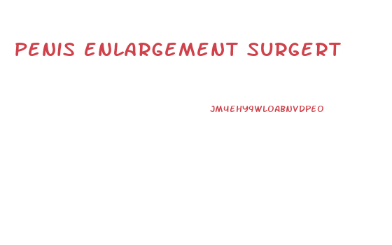 penis enlargement surgert