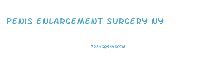 penis enlargement surgery ny