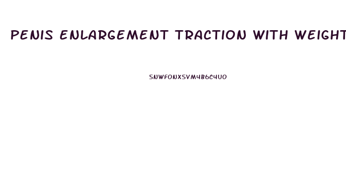 penis enlargement traction with weights
