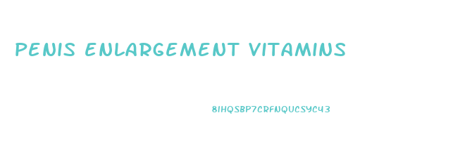 penis enlargement vitamins