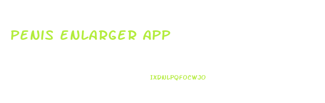 penis enlarger app