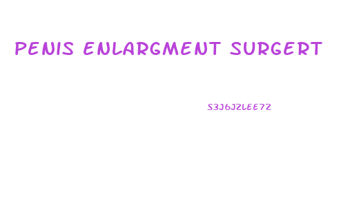 penis enlargment surgert