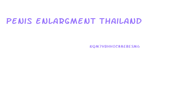 penis enlargment thailand