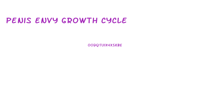 penis envy growth cycle