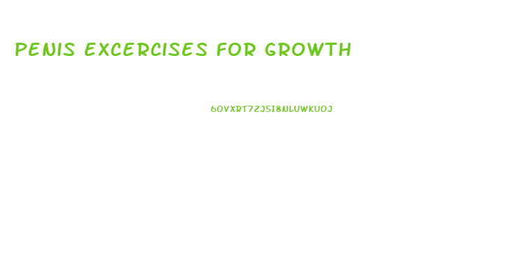 penis excercises for growth