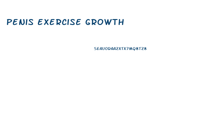 penis exercise growth