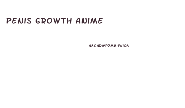 penis growth anime