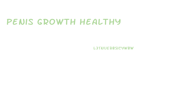 penis growth healthy