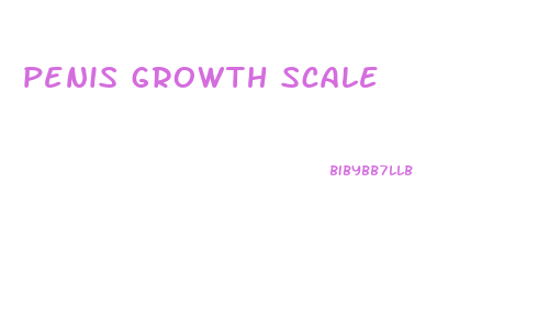penis growth scale