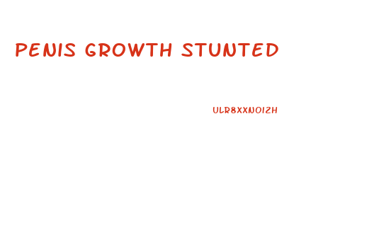 penis growth stunted