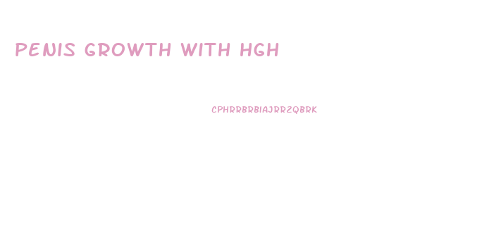 penis growth with hgh