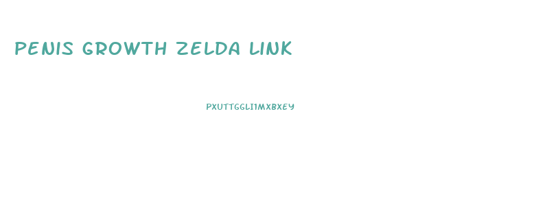 penis growth zelda link