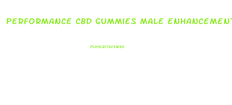 performance cbd gummies male enhancement