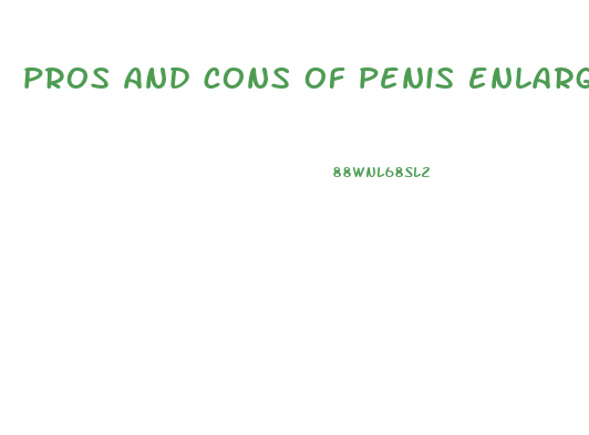 pros and cons of penis enlargement pills