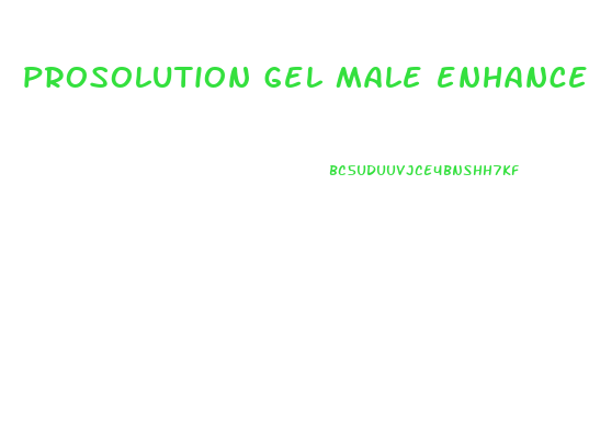 prosolution gel male enhancement