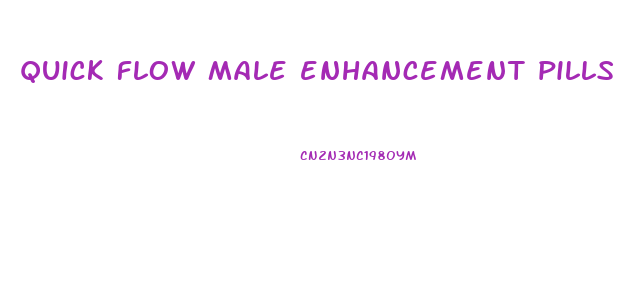 quick flow male enhancement pills ingredients