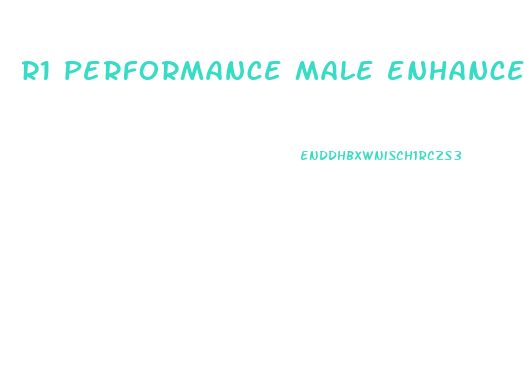 r1 performance male enhancement side effects