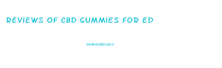 reviews of cbd gummies for ed