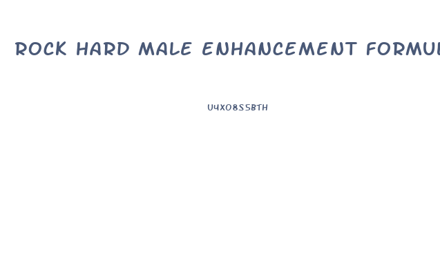 rock hard male enhancement formula