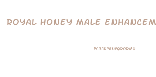 royal honey male enhancement directions