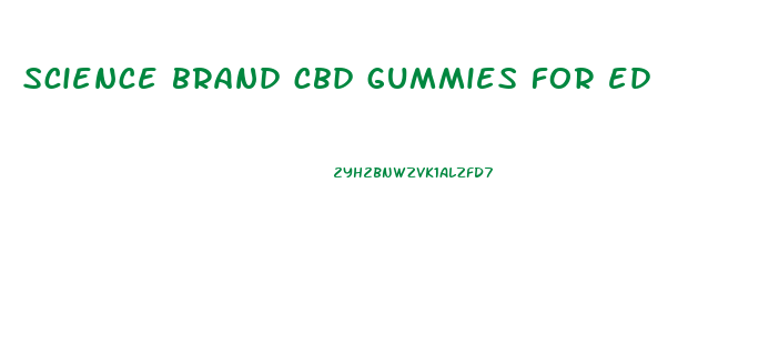 science brand cbd gummies for ed