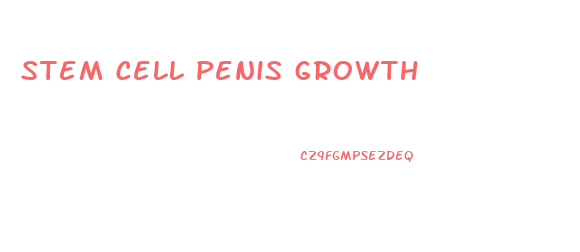 stem cell penis growth